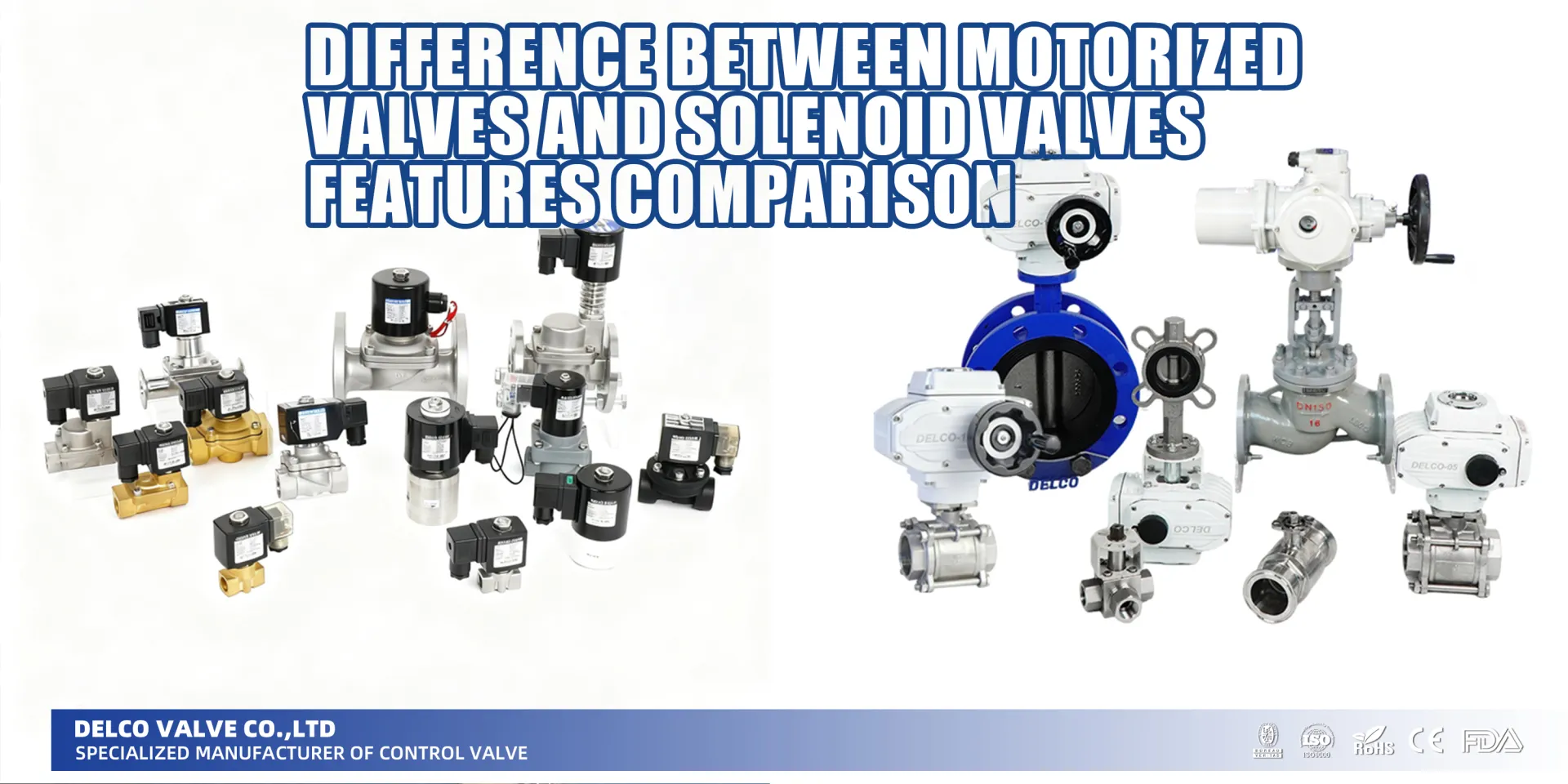 Difference Between Motorized Valves and Solenoid Valves Features Comparison